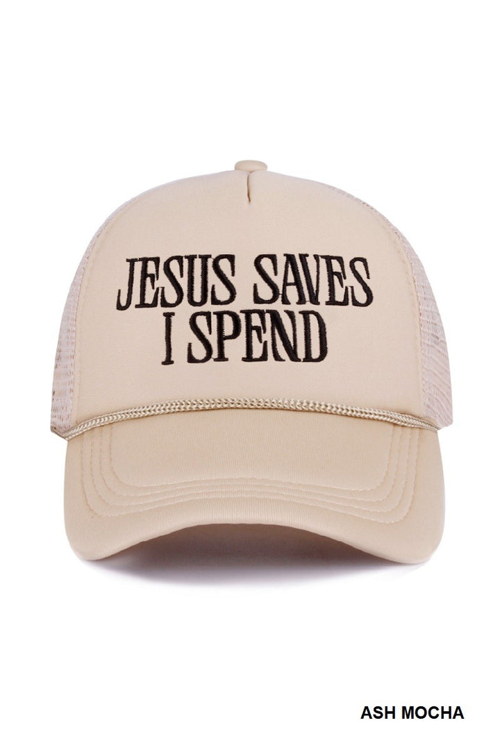 Jesus Saves I Spend Trucker Hat