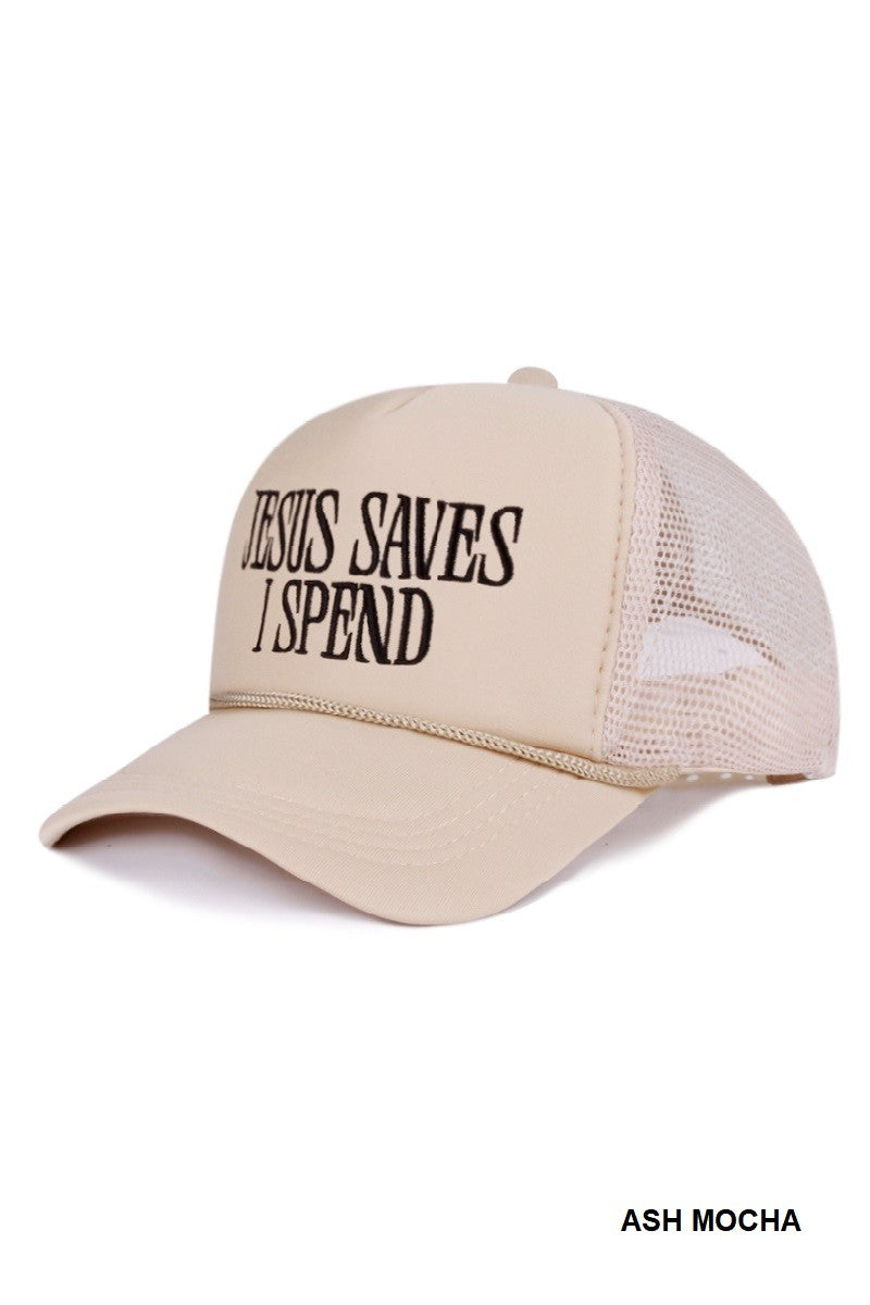 Jesus Saves I Spend Trucker Hat
